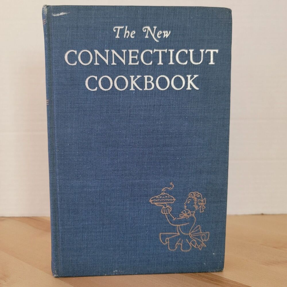 The New Connecticut Cookbook The Woman's Club Of Westport 1947 Collectible